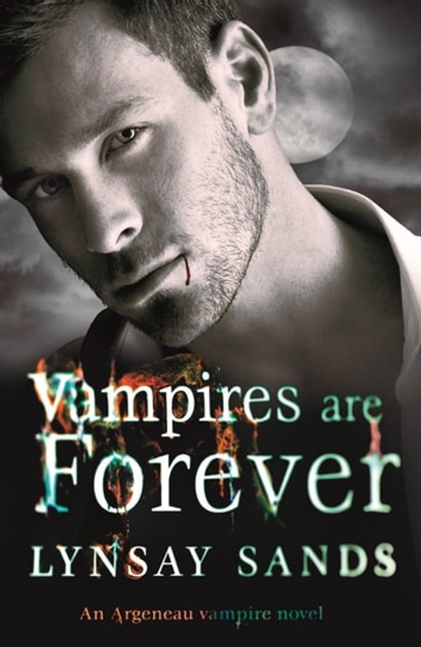 Cover Art for 9780575110748, Vampires are Forever: Book Eight by Lynsay Sands