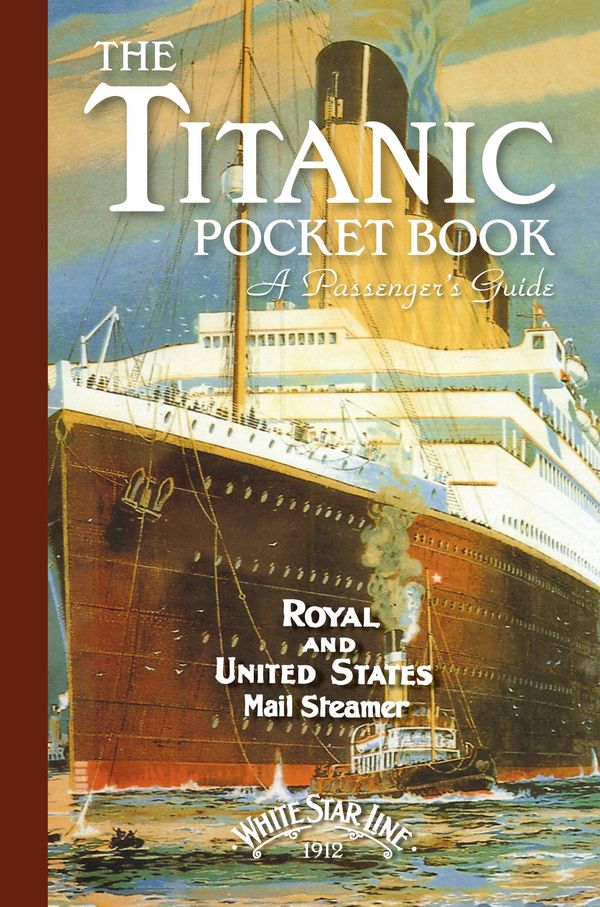 Cover Art for 9781472834164, Titanic A Passenger's Guide Pocket Book by John Blake