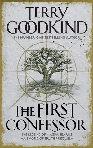 Cover Art for 9781784972004, The First ConfessorThe Prequel by Terry Goodkind