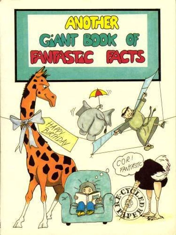 Cover Art for 9780710504715, Another Giant Book Of Fantastic Facts by compiled and edited by C. Swan, E. Simpson, A. Burton, P. Hornby, D. Slack, M. Holan ; cover designed by R. Gellion