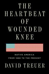 Cover Art for 9781594633157, The Heartbeat of Wounded Knee by David Treuer