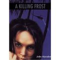 Cover Art for B0079F6GHU, (A Killing Frost) BY (Marsden, John) on 1998 by John Marsden