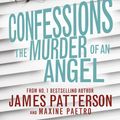 Cover Art for 9781473517837, The Murder of an Angel by James Patterson, Maxine Paetro