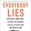 Cover Art for 9780062390875, Everybody Lies by Seth Stephens-Davidowitz