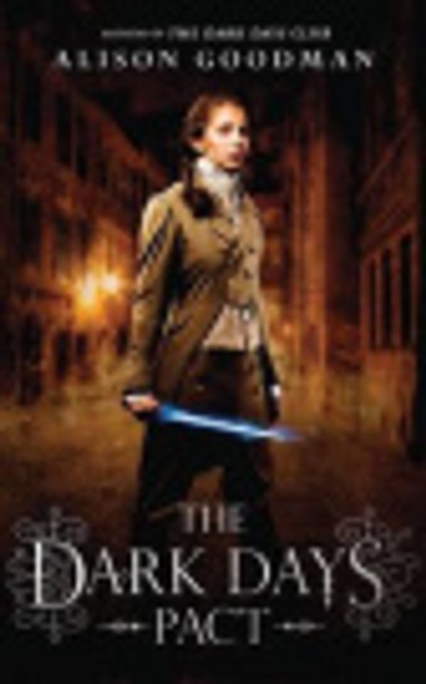 Cover Art for 9781480580404, The Dark Days Pact: Library Edition (Lady Helen Trilogy) by Alison Goodman, Fiona Hardingham
