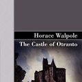 Cover Art for 9781605124933, The Castle of Otranto by Horace Walpole