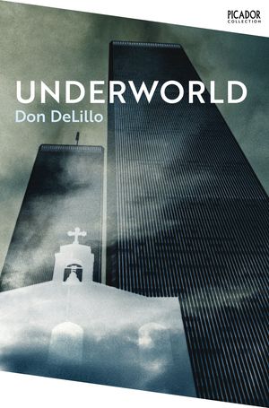 Cover Art for 9780330524971, Underworld by Don DeLillo