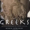 Cover Art for 9780415120425, The Greeks by Robin Sowerby