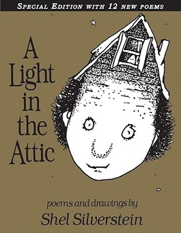 Cover Art for 9780061905865, A Light in the Attic by Shel Silverstein