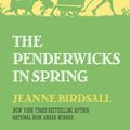 Cover Art for 9780307974594, The Penderwicks in Spring by Jeanne Birdsall
