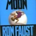 Cover Art for 9780312853983, Fugitive Moon by Faust, Ron