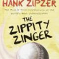 Cover Art for 9780807223536, The Zippity Zinger by Henry Winkler
