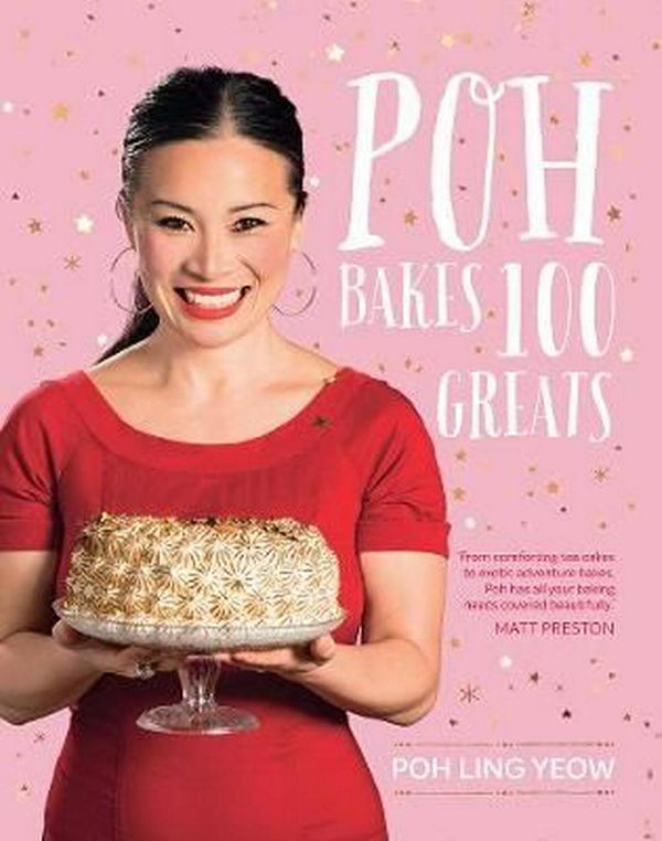 Cover Art for 9781743366264, Poh Bakes 100 Greats by Poh Ling Yeow