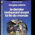 Cover Art for 9782207303511, Le Dernier Restaurant Avant La Fin Du Monderoman by Douglas Adams