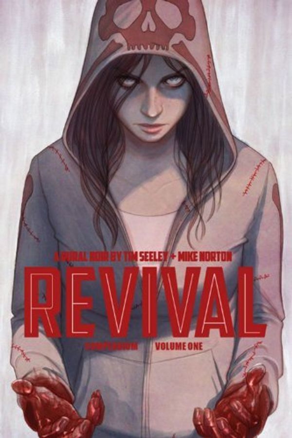 Cover Art for 8601200668810, By Tim Seeley - Revival Deluxe Collection Volume 1 HC (Deluxe) by Tim Seeley