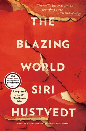 Cover Art for 9781476747248, The Blazing World by Siri Hustvedt