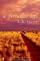 Cover Art for 9780143003540, A Fortunate Life by A B Facey