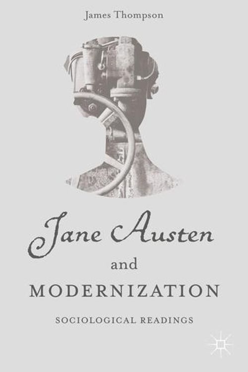 Cover Art for 9781137491114, Jane Austen and Modernization by Unknown