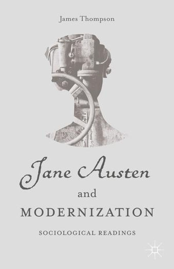 Cover Art for 9781137491114, Jane Austen and Modernization by Unknown