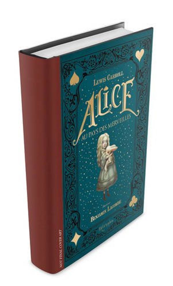 Cover Art for 9782374950198, Alice's Adventures in Wonderland by Benjamin Lacombe
