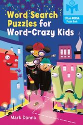 Cover Art for 9781402721656, Word Search Puzzles for Word-crazy Kids by Mark Danna