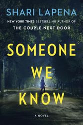 Cover Art for 9780525557654, Someone We Know by Shari Lapena