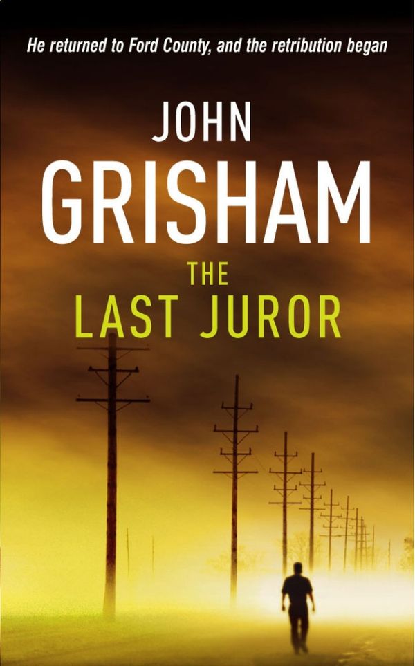 Cover Art for 9780099457152, The Last Juror by John Grisham