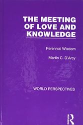 Cover Art for 9781032180854, The Meeting of Love and Knowledge by Martin C. D'Arcy
