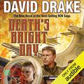 Cover Art for B01GKAKMR4, Death's Bright Day: RCN Series, Book 11 by David Drake