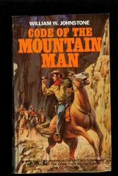 Cover Art for 9780821733424, Code of the Mountain Man by William W. Johnstone