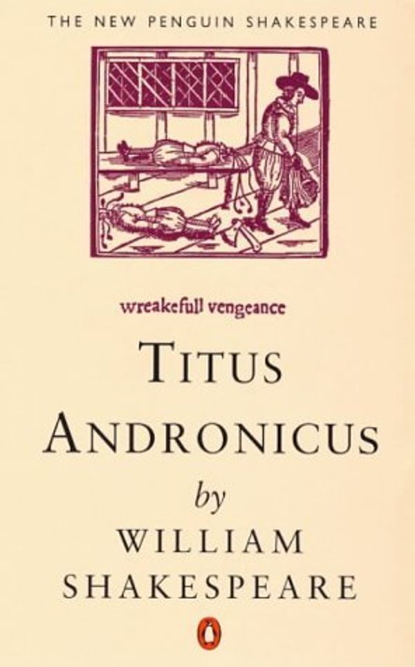 Cover Art for 9780140707441, Titus Andronicus (New Penguin Shakespeare S.) by William Shakespeare