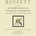 Cover Art for 9781416573180, Warren Buffett and the Interpretation of Financial Statements by Mary Buffett, David Clark