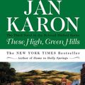 Cover Art for 9780613130967, These High, Green Hills by Jan Karon