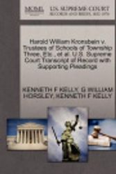 Cover Art for 9781270496748, Harold William Kronsbein V. Trustees of Schools of Township Three, Etc., et al. U.S. Supreme Court Transcript of Record with Supporting Pleadings by KELLY, KENNETH F, HORSLEY, G WILLIAM, KELLY, KENNETH F