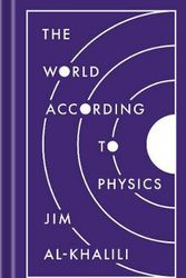 Cover Art for 9780691182308, The World According to Physics by Jim Al-Khalili