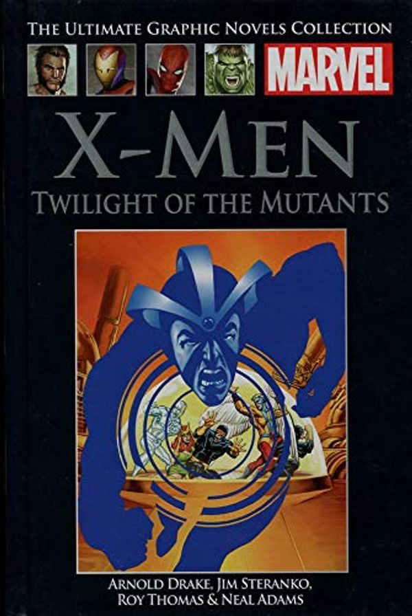 Cover Art for B07WQSDCPF, X-Men : Twilight of the Mutants (Marvel Ultimate Graphic Novels Collection) by Arnold Drake, Jim Steranko, Roy Thomas & Neal Adams