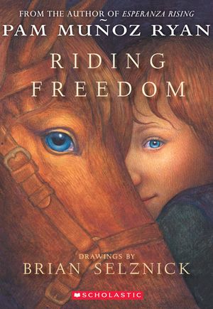 Cover Art for 9780545360296, Riding Freedom by Pam Munoz Ryan