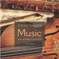 Cover Art for 9780072844849, Music: An Appreciation [Hardcover] by Roger Kamien