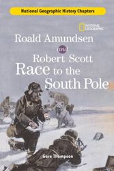 Cover Art for 9781426301872, Roald Amundsen and Robert Scott Race to the South Pole by Gare Thompson