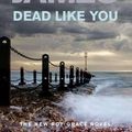 Cover Art for 9780230711242, Dead Like You by Peter James