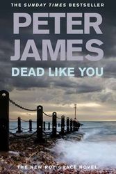 Cover Art for 9780230711242, Dead Like You by Peter James