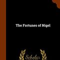 Cover Art for 9781345884746, The Fortunes of Nigel by Walter Scott