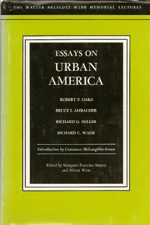 Cover Art for 9780292720114, Essays on Urban America (W.P.Webb Memorial Lecture) by Margaret Francine Morris