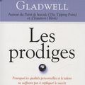Cover Art for 9782894724026, Les prodiges by Malcolm Gladwell