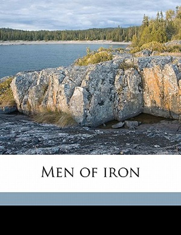 Cover Art for 9781171737704, Men of Iron by Howard Pyle