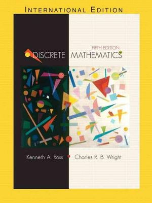 Cover Art for 9780130652478, Discrete Mathematics (International Edition) by Kenneth Ross, Charles Wright