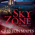 Cover Art for 9780781411622, Sky Zone by Creston Mapes