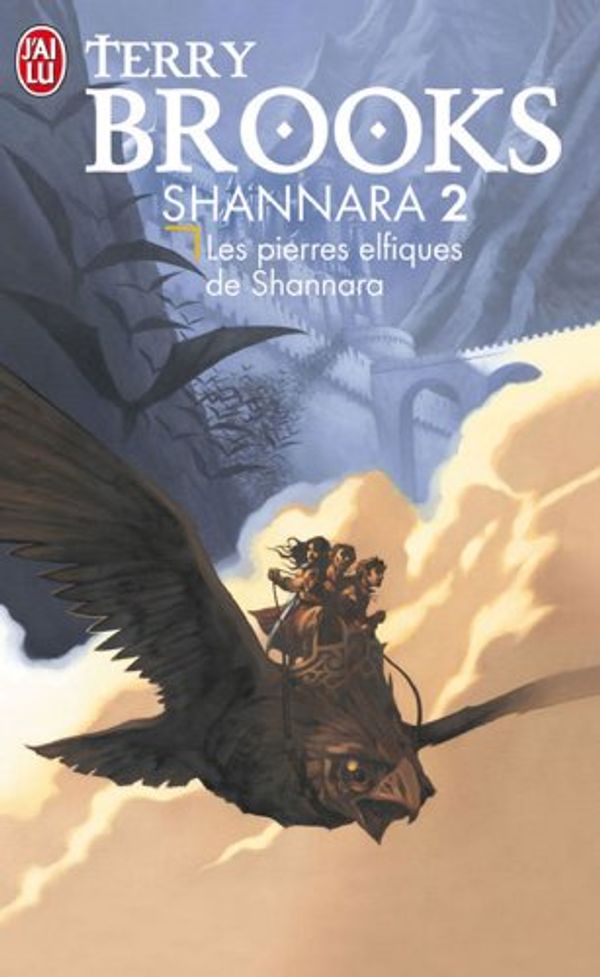 Cover Art for 9782290345856, Les Pierres Elfiques De Shannara/T2 by Terry Brooks