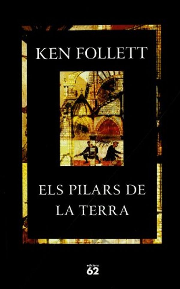 Cover Art for 9788429752410, Els pilars de la terra by Ken Follett