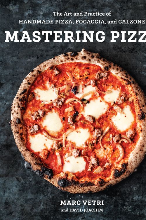 Cover Art for 9780399579226, Mastering Pizza: The Art and Practice of Handmade Italian Pizza, Focaccia, and Calzone by Marc Vetri, David Joachim